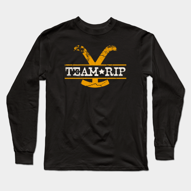 Team Rip - Yellowstone - Long Sleeve T-Shirt | TeePublic